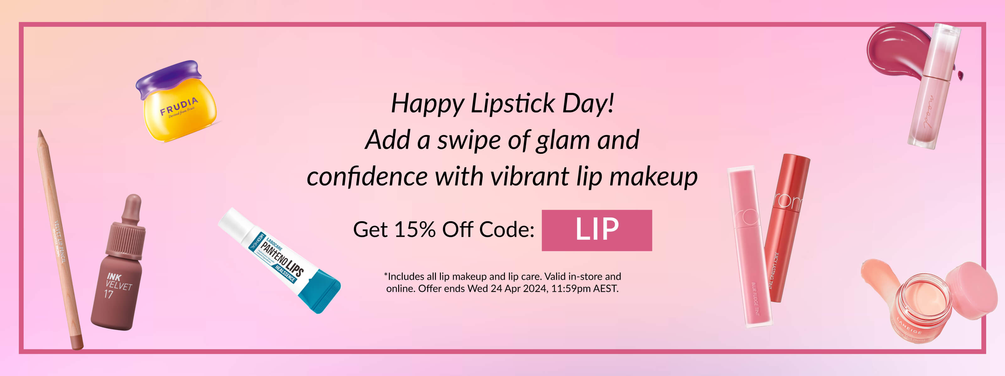 15% Off All Lip Makeup and Lip Care (Ends Wed 24 Apr) (Online + In-Store)