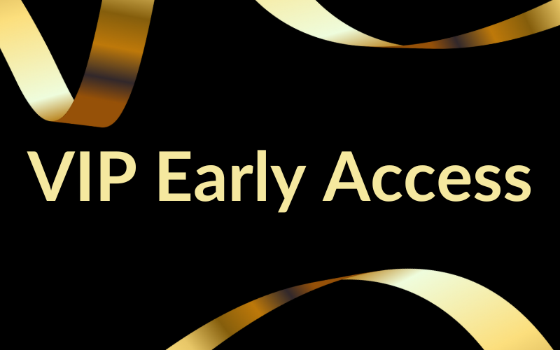 Black Friday: VIP Early Access